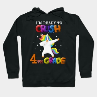 I'm ready To Crush 4th Grade Unicorn Back To School T-Shirt Hoodie